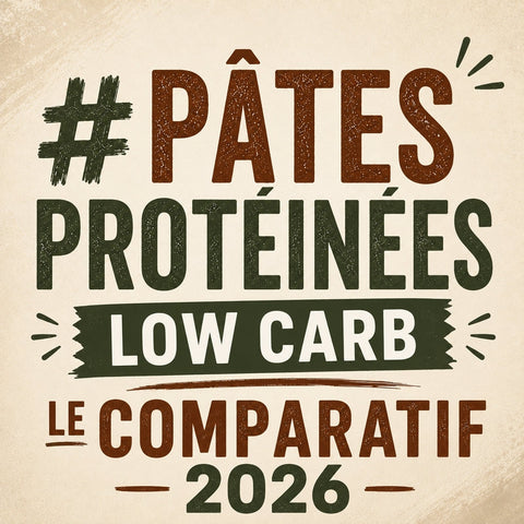 Pâtes protéinées low carb : le comparatif 2026
