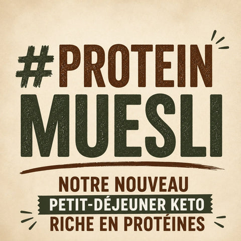 Protein Muesli : notre nouveau petit-déjeuner keto riche en protéines