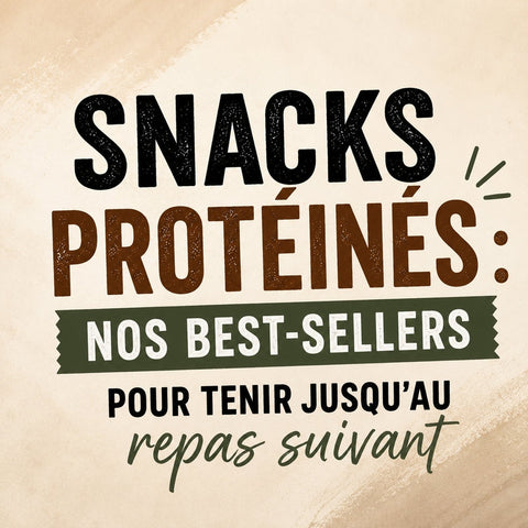 Snacks protéinés : le guide complet de nos collations qui tiennent vraiment