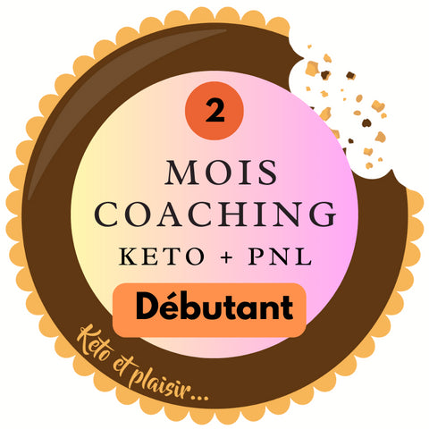 2 MOIS - Coaching nutrition KETO & PNL - Délices Low Carb