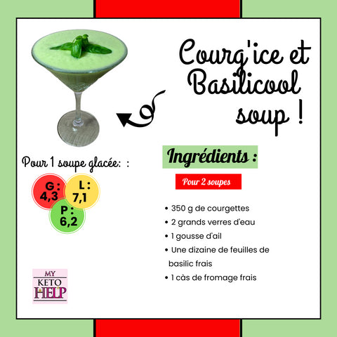 RECETTE KETO : COURG'ICE & BASILICOOL SOUP !